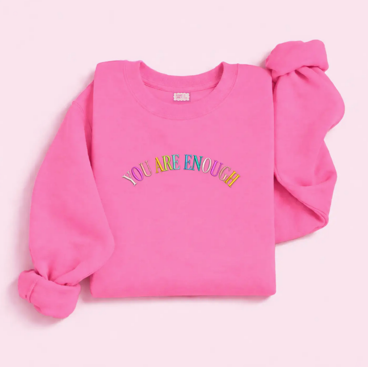 You Are Enough Embroidered Sweatshirt
