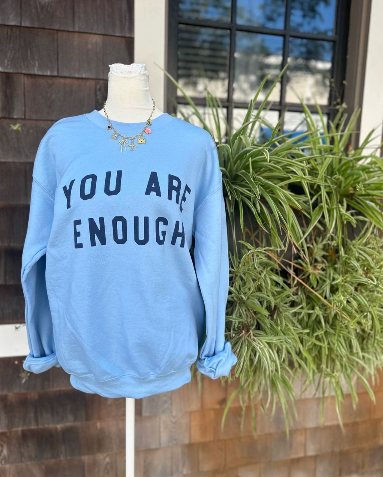 You are enough sweatshirt