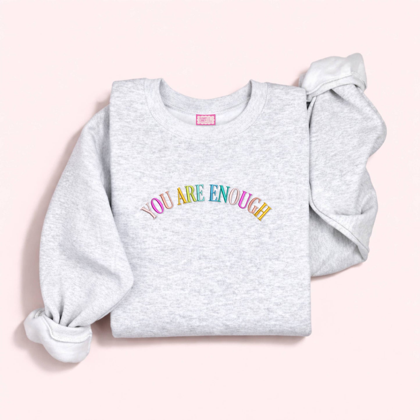 You Are Enough Embroidered Sweatshirt