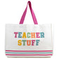 Teacher Stuff Tote